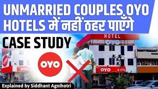 Unmarried Couples not allowed in OYO || Case study