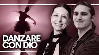 DANZARE CON DIO - Liliana Cosi intervistata da Davide Sabatino