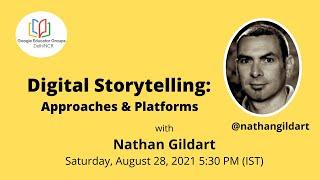 Digital Story Telling: Approaches and Platforms || GEG DelhiNCR
