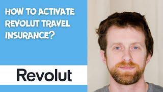 how to activate revolut travel insurance