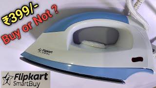 Flipkart Smartbuy Dry iron 1000W Review Best Iron Under 400