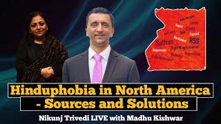 Hinduphobia in North America - Sources and Solutions ।। Manushi India ||