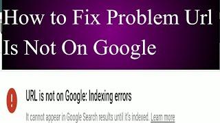 Url is not on google indexing errors | How to fix url is not on google indexing  errors|