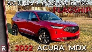 The 2022 Acura MDX A-Spec is Acura's New 3-Row Flagship Luxury SUV