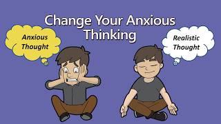 Change Your Anxious Thinking: CBT for Anxiety & Cognitive Restructuring