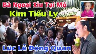 Bà Ngoại Xỉu Tại Nơi An Nghỉ Của Kim Tiểu Ly