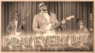 Pray Every Day | ITOWN Kids | Music Video