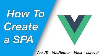 Create a SPA with Vue.JS 2, Vue-Router, Vuex and Laravel 5.6 (E02 - Vue-Router & Vuex setup)