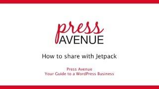 How to Automatically Share Your Blog Posts with Jetpack (WordPress) - Press Avenue