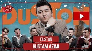 Рустам Азими - Дустон / Rustam Azimi - Duston (2022)