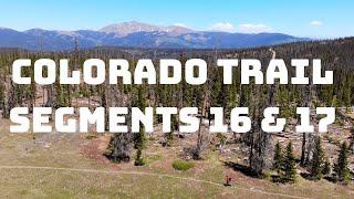 Colorado Trail Segments 16 & 17 Virtual Trail Guide