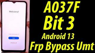 A037F A03s FRP Bypass Android 13 Umt ||Bit 3 ||A037f Bit 3 Frp Unlock ||Samsung A037f Frp Bypass Umt