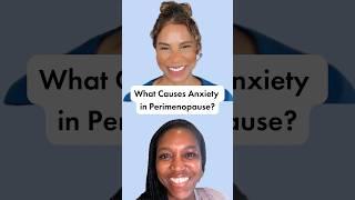 What Causes Anxiety in Perimenopause?