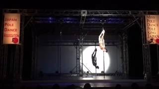 Miss Pole Dance/Pole King Japan 2016  Guest Performance - Quan Bui