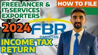 Freelancer | IT Services Exporter | How to File Income Tax return | FBR Pakistan