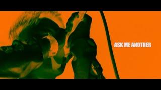 Ask Me Another『A Slight Hope』【Live MV】