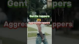 Gentle rappers vs Aggressive rappers wha do you think about this list?? #youtubeshorts #shorts