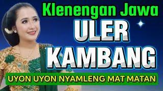 GENDING JAWA ULER KAMBANG #uyonuyonnyamlengmatmatan