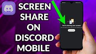 How To Share Screen On Discord Mobile