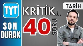 Çözmeden YKS’ye girme | 40 kritik soruda Tyt tarih SON DURAK