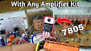 How To Connect 7805 Voltage Regulator Transistor With Any Amplifier Kit For 5 Volt Out Put...