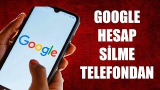 GOOGLE HESAP SİLME TELEFONDAN (2023)