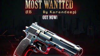 Most wanted (official visual video) by karandeep| swagy oyee (@karanmusic)