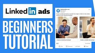 LinkedIn Ads Tutorial for Beginners (2025) Step by Step