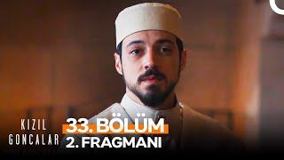 Kızıl Goncalar 33. Bölüm 2. Fragmanı | "Hak Razı Olsun!"