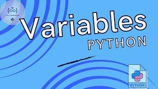 Introduction to Python Variables Tutorial- Everything You Need to Know