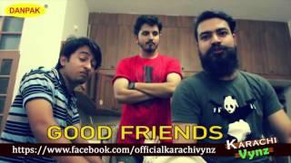 Good Friends vs Best Friends By Karachi Vynz Official