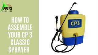 How To Assemble Your CP 3 Classic Sprayer