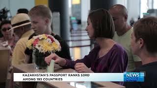 Kazakh passport ranks 53rd among 193 countries | Silk way TV | Qazaqstan