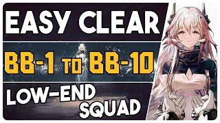 All BB Stages | BB-1 to BB-10 | Low End Squad |【Arknights - アークナイツ】