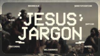 Jesus Jargon - Part II