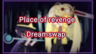 Place of revenge || DreamSwap || read the desc/ чит. описание || Miruko || Gacha Club