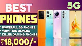 Top 5 Best 5G Phones Under 18000 | Powerful new 5g phones under 20000 | 108MP OIS Camera