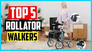 Top 5 Best Rollator Walkers with Seat in 2024 – Reviews