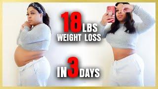 18 lbs down in 3 days (MUST WATCH) Kisharose