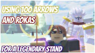 Using 100 Unusual Arrows & Roka's For A Legendary Stand [Stand Upright]