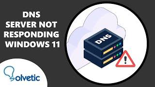 DNS Server Not Responding Windows 11 - 2024 FIX FULL GUIDE