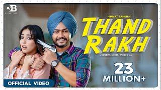 THAND RAKH | Himmat Sandhu | Nikeet Dhillon | Punjabi Songs 2021#newpunjabisong#trendingpunjabisong