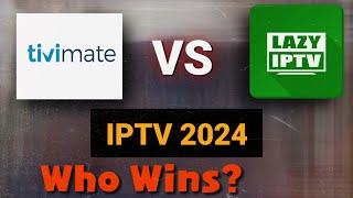 Tivimate vs Lazy IPTV 2024 (You WON'T Believe Who Wins!)