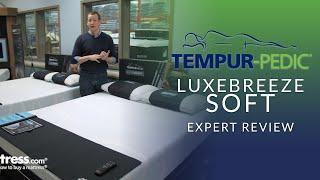 Tempurpedic LuxeBreeze Soft Mattress Expert Review