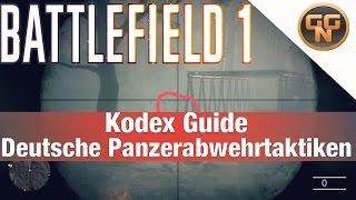 Battlefield 1 Guide: Kodex Guide Deutsche Panzerabwehrtaktiken in Übertrieben