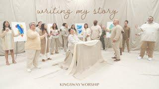 Writing My Story - Kingsway Worship (Official Live Video)