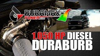 1,050 hp Duraburb by Duramaxtuner.COM