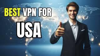 Best VPN for USA 2024