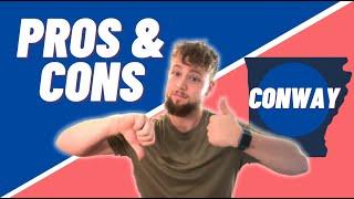 Pros and Cons of Living in Conway AR