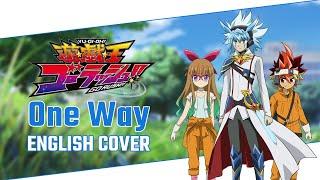 One Way - Yu-Gi-Oh! GO RUSH!! ED (ENGLISH COVER)